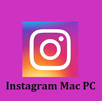 Instagram for Mac PC