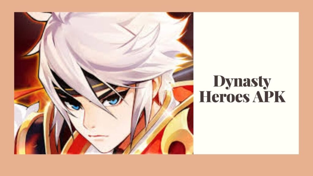 APK Dynasty Heroes Mod
