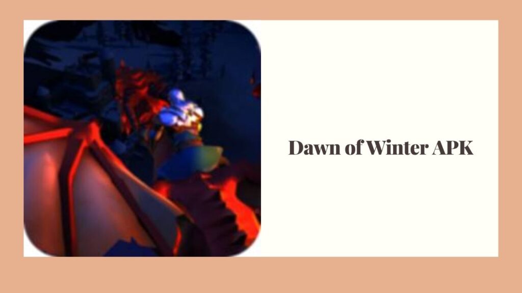 APK của Dawn of Winter Mod