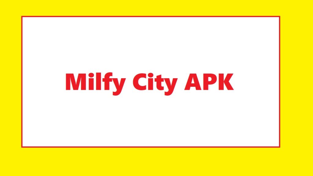 APK của Milfy City