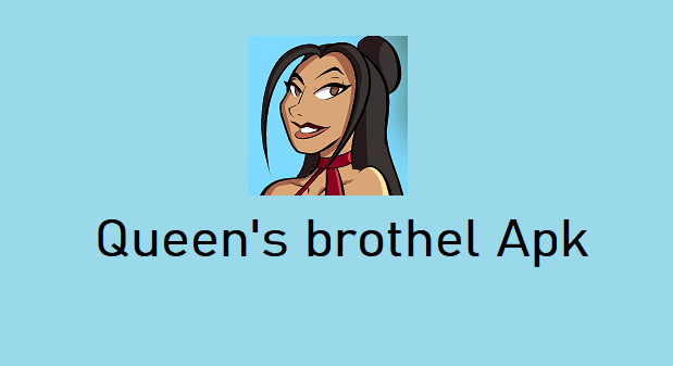 Queen's brothel Apk