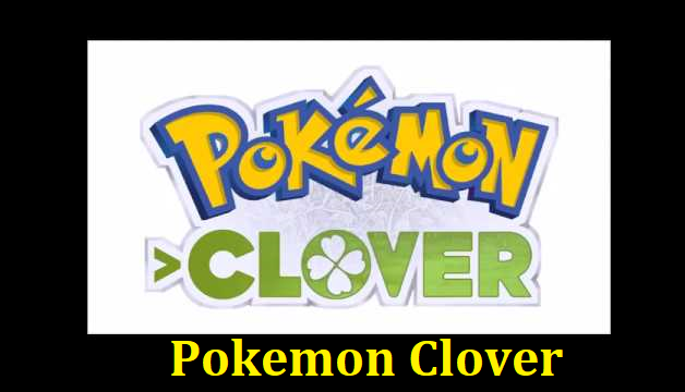 Pokemon Clover Roms